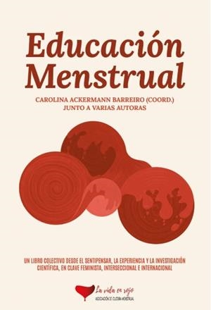 Educación menstrual | Ackermann Barreiro, Carolina (coord) | Cooperativa autogestionària