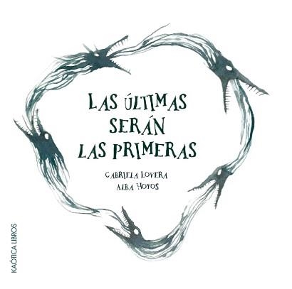Las últimas serán las primeras | Lovera, Gabriela