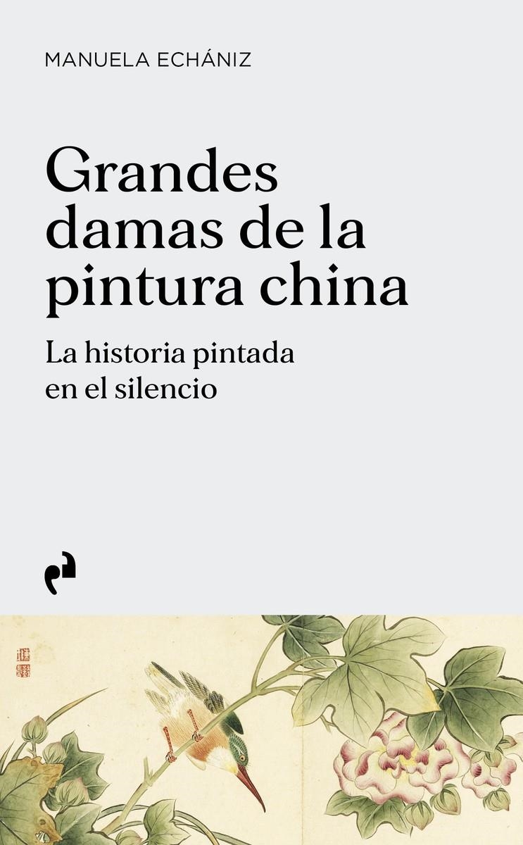 Grandes damas de la pintura china | Echaniz, Manuela | Cooperativa autogestionària