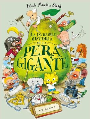 La increíble historia de la pera gigante | Martin Strid, Jakob | Cooperativa autogestionària
