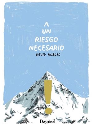 Un riesgo necesario | Robles Ramírez, David | Cooperativa autogestionària