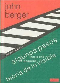 Algunos pasos hacia una pequeña teoría de lo visible | Berger, John | Cooperativa autogestionària
