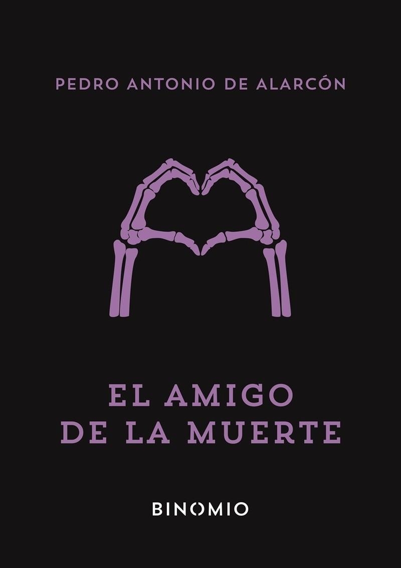 El amigo de la muerte | Alarcon, Pedro Antonio | Cooperativa autogestionària