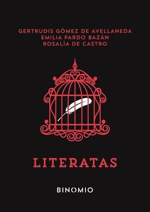 Literatas | Gómez de Avellaneda, Gertrudis / Pardo Bazán, Emilia / Castro, Rosalía de | Cooperativa autogestionària