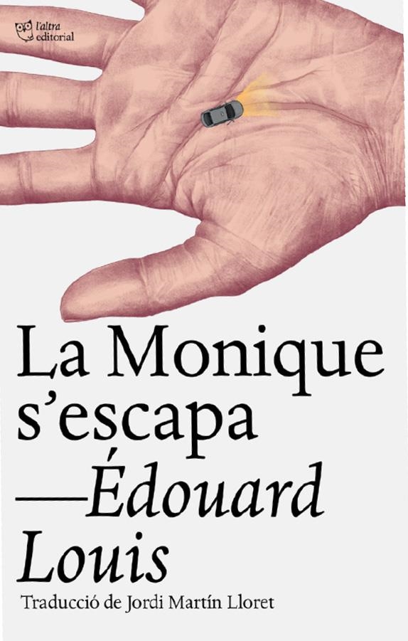 La Monique s‘escapa | Louis, Édouard | Cooperativa autogestionària