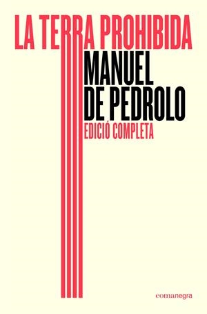 La terra prohibida (ed. completa) | de Pedrolo, Manuel | Cooperativa autogestionària