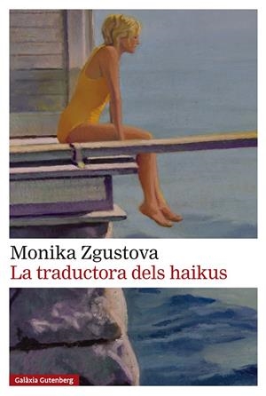 La traductora dels haikus | Zgustova, Monika | Cooperativa autogestionària