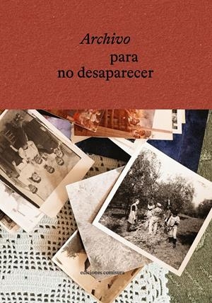 Archivo para no desaparecer | Carrascosa Vela, Laura/Visier, Carlota