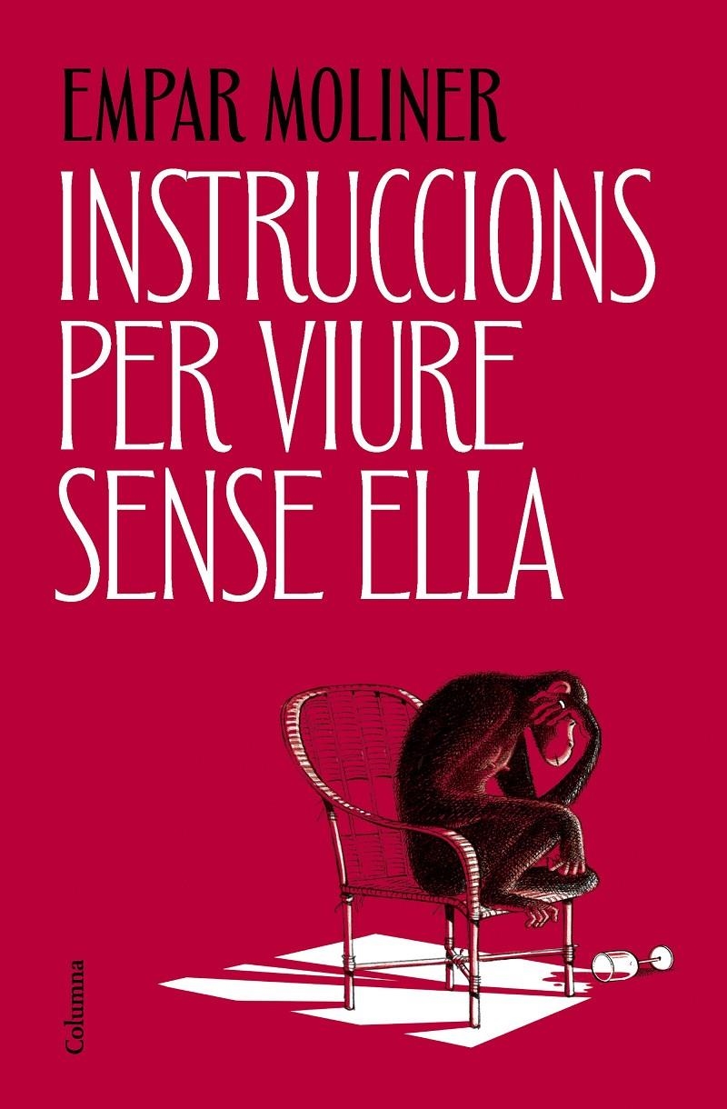 Instruccions per viure sense ella | Moliner, Empar | Cooperativa autogestionària