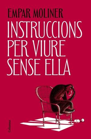 Instruccions per viure sense ella | Moliner, Empar | Cooperativa autogestionària