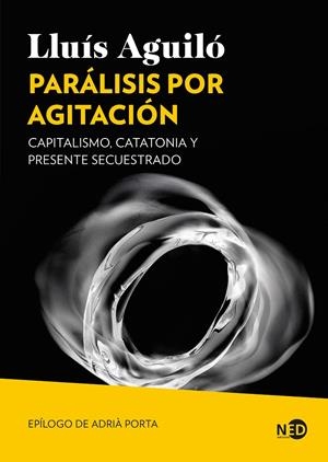 Parálisis por agitación | Aguiló Barceló, Lluís