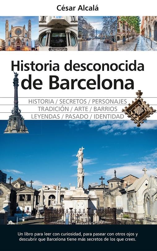 Historia desconocida de Barcelona | Alcalá, César | Cooperativa autogestionària