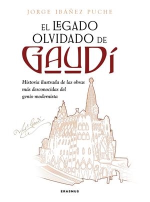 El legado olvidado de Gaudí | Ibáñez Puche, Jorge | Cooperativa autogestionària