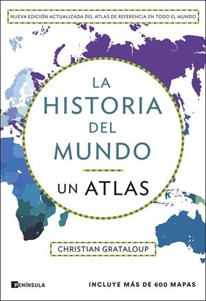 La historia del mundo. Un atlas (edición ampliada) | Grataloup, Christian | Cooperativa autogestionària