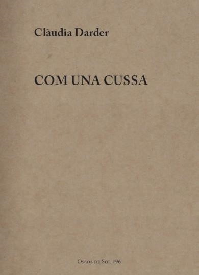 Com una cussa | Darder Soler, Clàudia