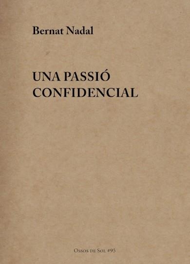 Una passió confidencial | Nadal, Bernat