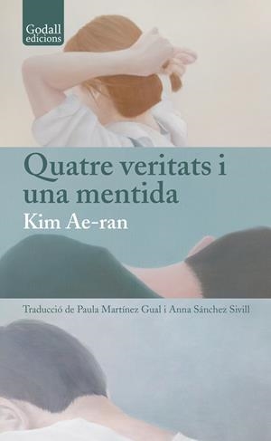 Quatre veritats i una mentida | Kim, Ae-ran