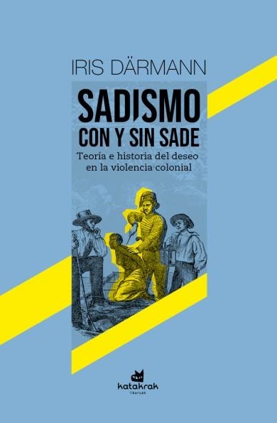 Sadismo con y sin Sade | Darmänn, Iris | Cooperativa autogestionària