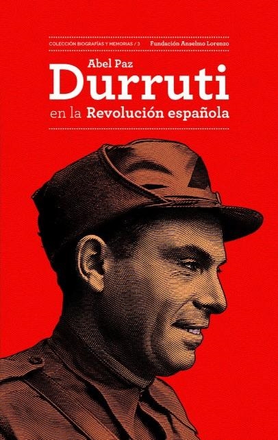 Durruti en la Revolución Española | Paz, Abel | Cooperativa autogestionària