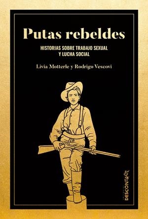Putas rebeldes | Motterle, Livia/Vescovi, Rodri | Cooperativa autogestionària