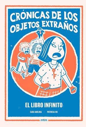 Crónicas de los objetos extraños 2. El Libro Infinito | Molina, Sara; Hu, Patricia | Cooperativa autogestionària