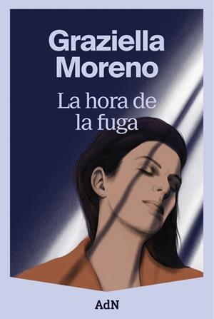 La hora de la fuga | Moreno, Graziella | Cooperativa autogestionària