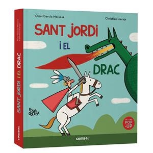 Sant Jordi i el drac. Festa grossa | Garcia Molsosa, Oriol | Cooperativa autogestionària