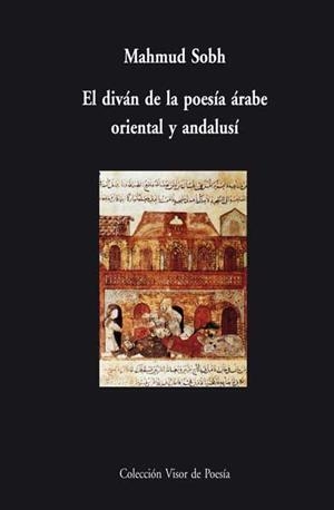 El diván de la poesía árabe oriental y andalusí | Sobh, Mahmud | Cooperativa autogestionària