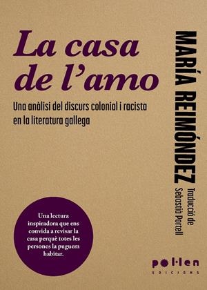La casa de l'amo | Reimóndez, Maria | Cooperativa autogestionària