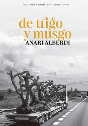 De trigo y musgo | Alberdi, Anari | Cooperativa autogestionària