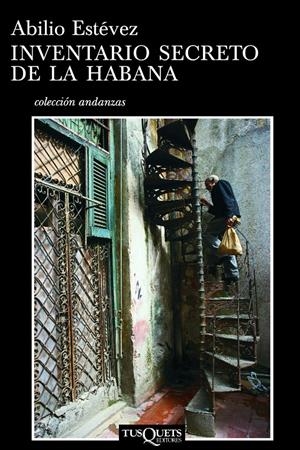 Inventario secreto de la Habana | Estévez, Abilio