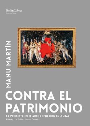 Contra el patrimonio | Martín, Manu | Cooperativa autogestionària