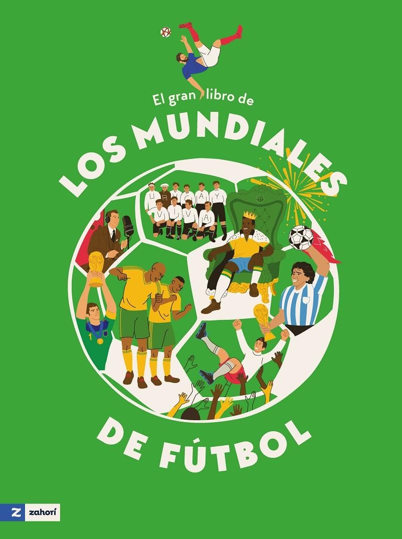 El gran libro de los mundiales de fútbol | Taranenko, Iryna/Leshak, Marta/Vorobiova, Mariia/Plotka, Anna