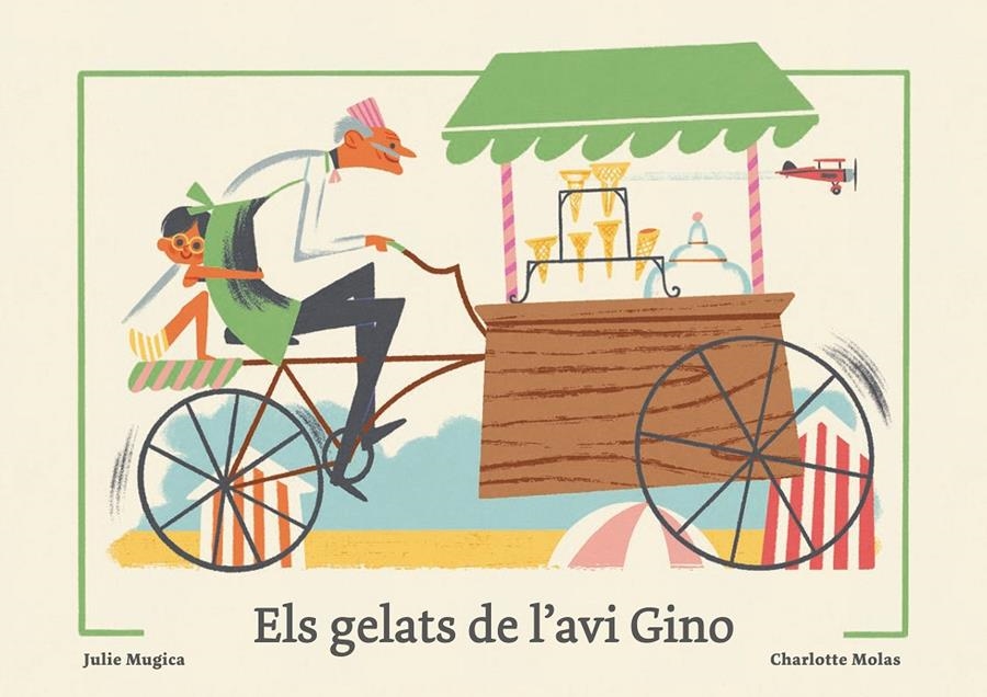 Els gelats de l'avi Gino | Mugica, Julie | Cooperativa autogestionària