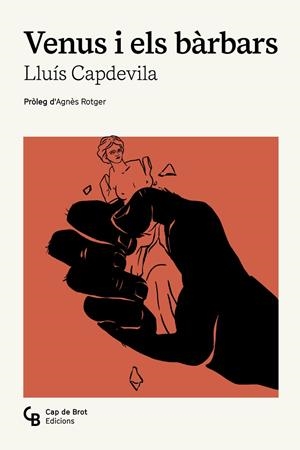 Venus i els bàrbars | Capdevila i Vilallonga, Lluís | Cooperativa autogestionària