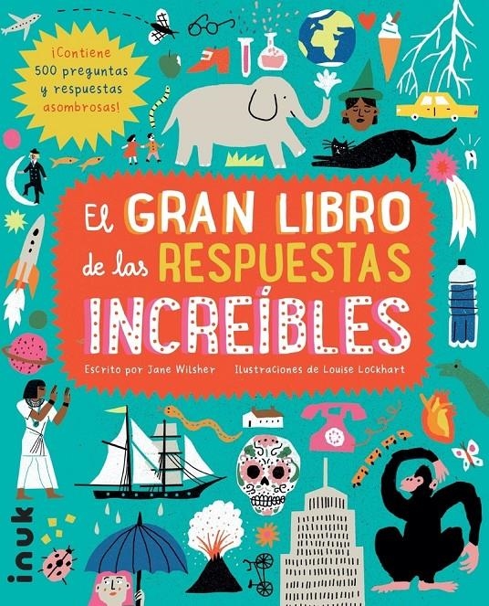 El gran libro de las respuestas increibles | Wilsher, Jane | Cooperativa autogestionària