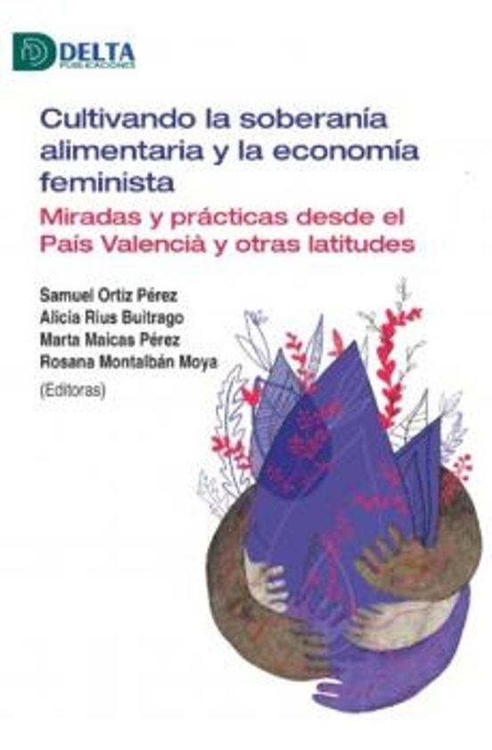 Cultivando la soberania alimentaria y la economia feminista | Cooperativa autogestionària