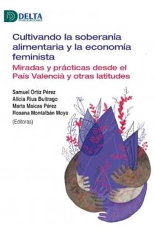 Cultivando la soberania alimentaria y la economia feminista | Cooperativa autogestionària