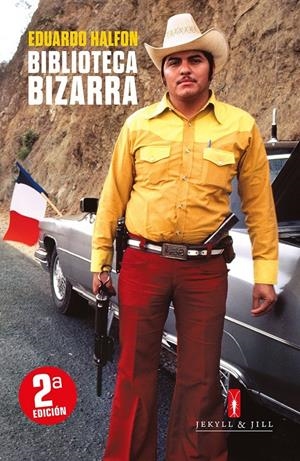 Biblioteca bizarra | Halfon, Eduardo | Cooperativa autogestionària