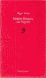 Friedrich Nietzsche, una biografia | Morey, Miguel | Cooperativa autogestionària