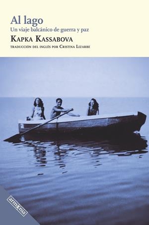 Al lago | Kassabova, Kapka | Cooperativa autogestionària