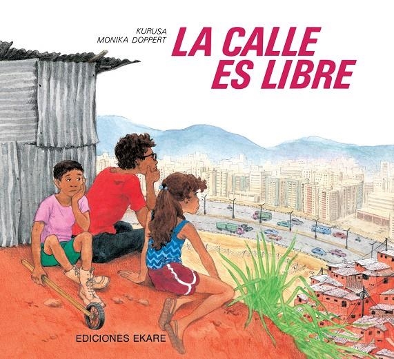 La calle es libre | Kurusa | Cooperativa autogestionària