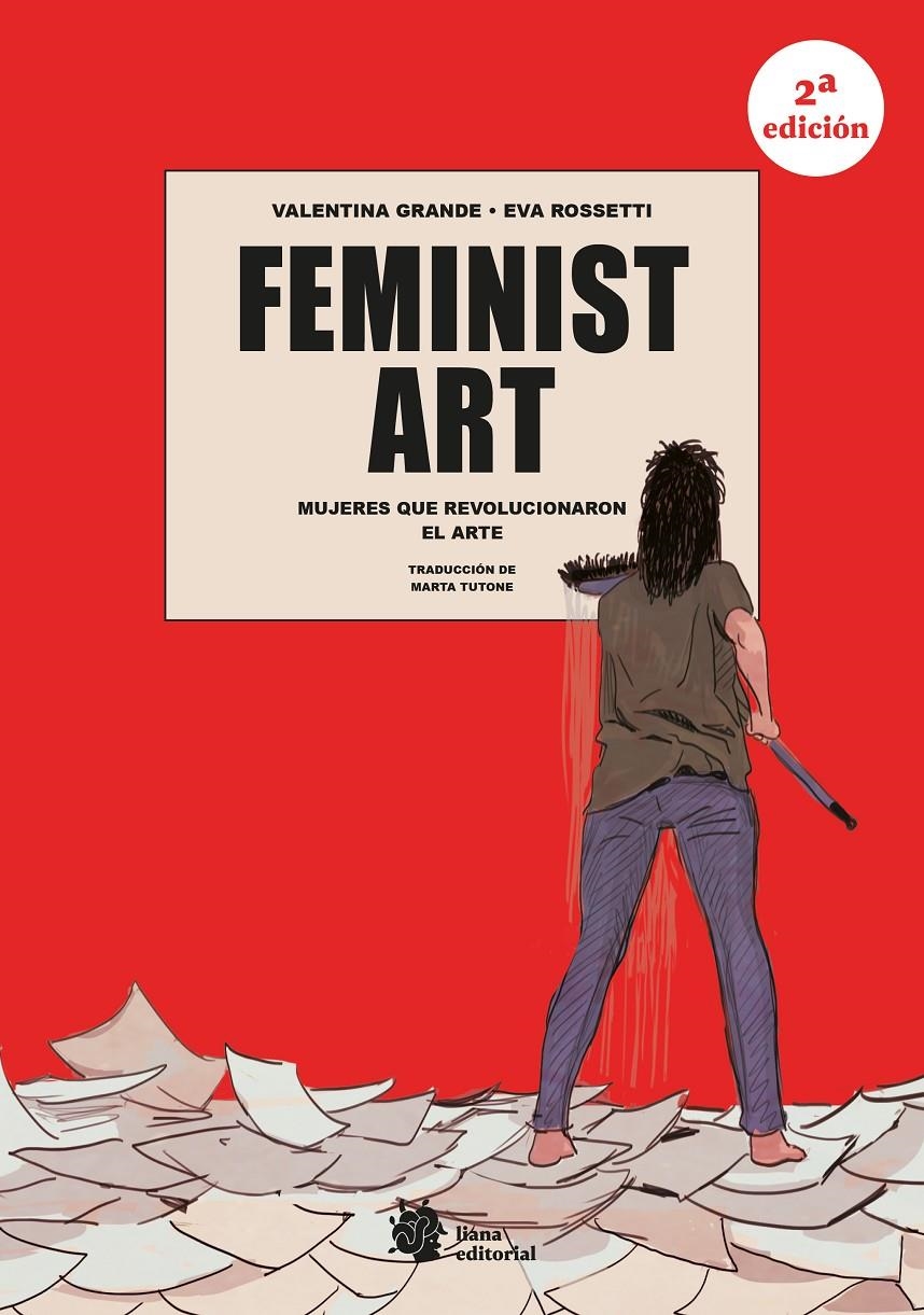 Feminist Art. Mujeres que revolucionaron el arte | Grande, Valentina | Cooperativa autogestionària