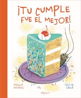 ¡Tu cumple fue el mejor! | Hutchings, Maggie | Cooperativa autogestionària