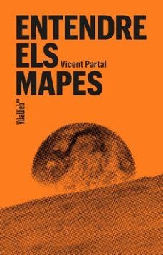 Entendre els mapes | Partal, Vicent | Cooperativa autogestionària