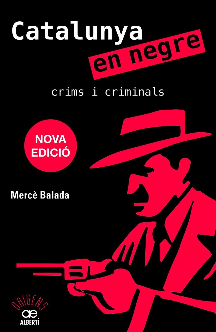 Catalunya en negre. Crims i criminals | Balada, Mercè | Cooperativa autogestionària