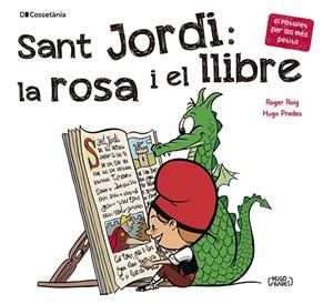 Sant Jordi: la rosa i el llibre | Roig César, Roger | Cooperativa autogestionària