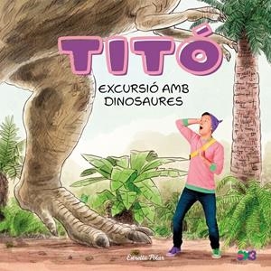 Titó. Excursió amb dinosaures | Jiménez Carbó, Cristina