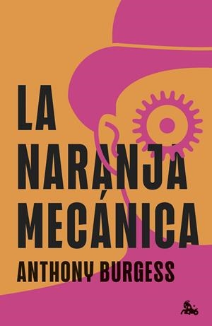 La naranja mecánica | Burgess, Anthony | Cooperativa autogestionària