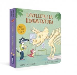L'ovelleta i la dinoaventura (L'ovelleta que va venir a sopar. Llibre de cartró | Smallman, Steve